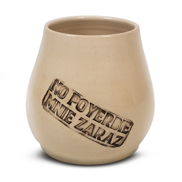 Matero Ceramiczne "No poyerbie mnie zaraz" 350 ml – seria Crater